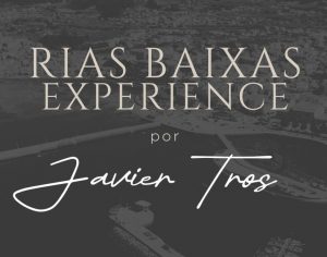 Del 26 al 28 de Septiembre 2025. RIAS BAIXAS  EXPERIENCE. Tres días de auténtico lujo gastronómico en Galicia.